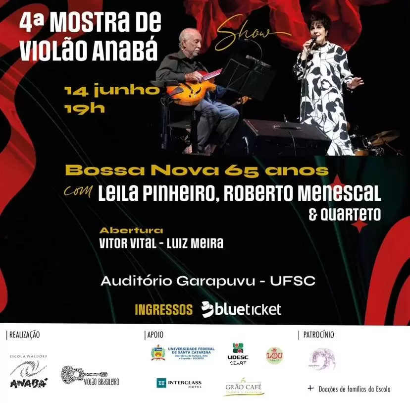 Leila Pinheiro e Roberto Menescal cantam “Bossa Nova 65 anos” em Florianópolis na 4ª Mostra de Violão Anabá