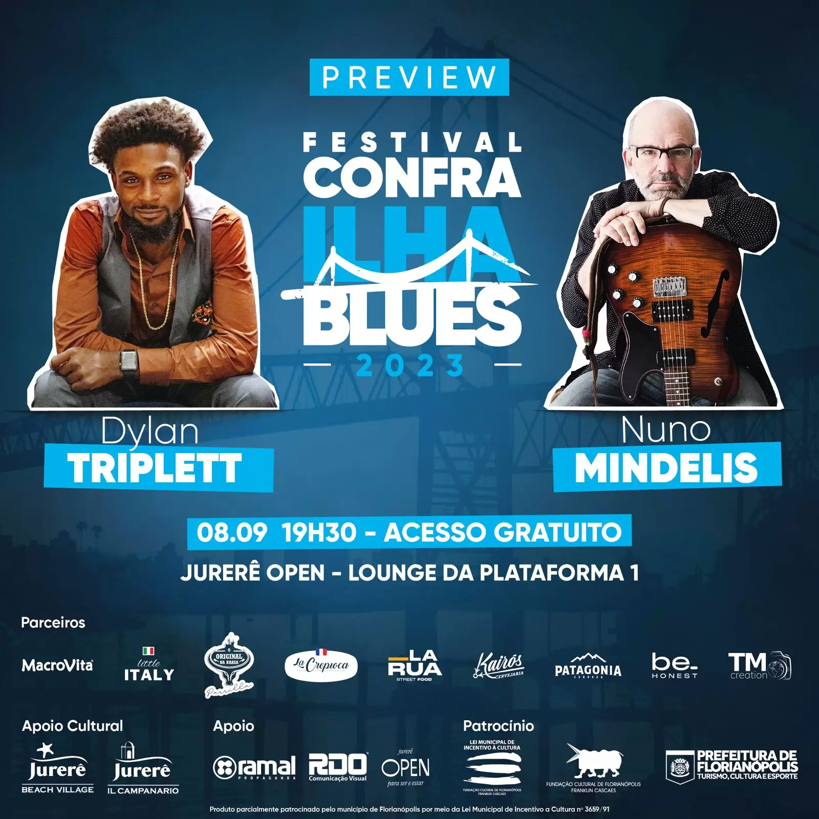Preview Confrailha Blues nesta sexta-feira, no Jurerê OPEN, terá shows de Nuno Mindelis e Dylan Triplett