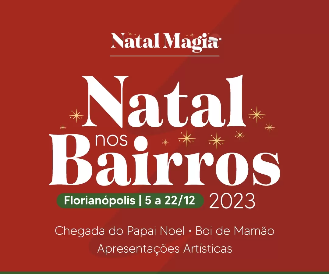 Natal nos Bairros levará arte e cultura para todas as regiões de Florianópolis