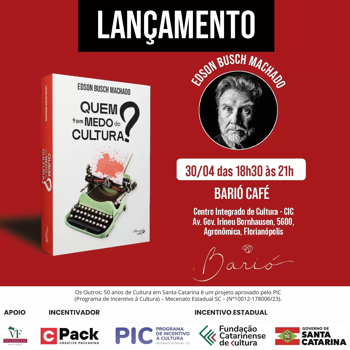Lançamento do livro “Quem tem Medo da Cultura”, de Edson Busch Machado