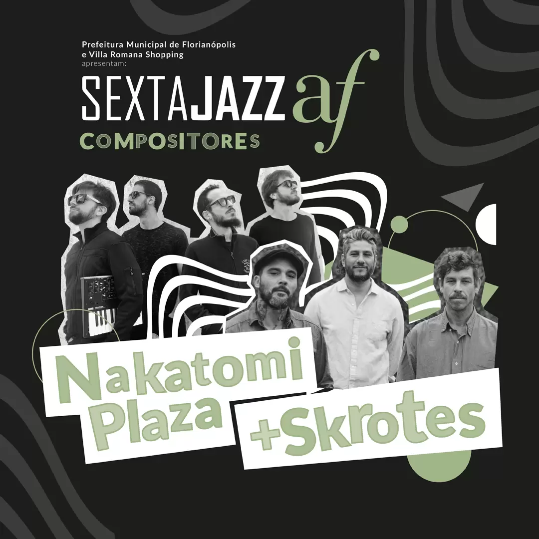 Skrotes e quarteto Nakatomi Plaza fazem concerto inédito no Sexta Jazz AF de Julho