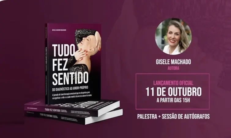Depois da cura, um novo propósito: A vida depois do câncer ganha voz em livro de Gisele Machado