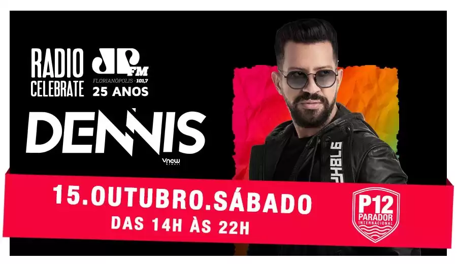 Dennis DJ comanda a festa de 25 anos da Jovem Pan Floripa no P12, dia 15 de outubro