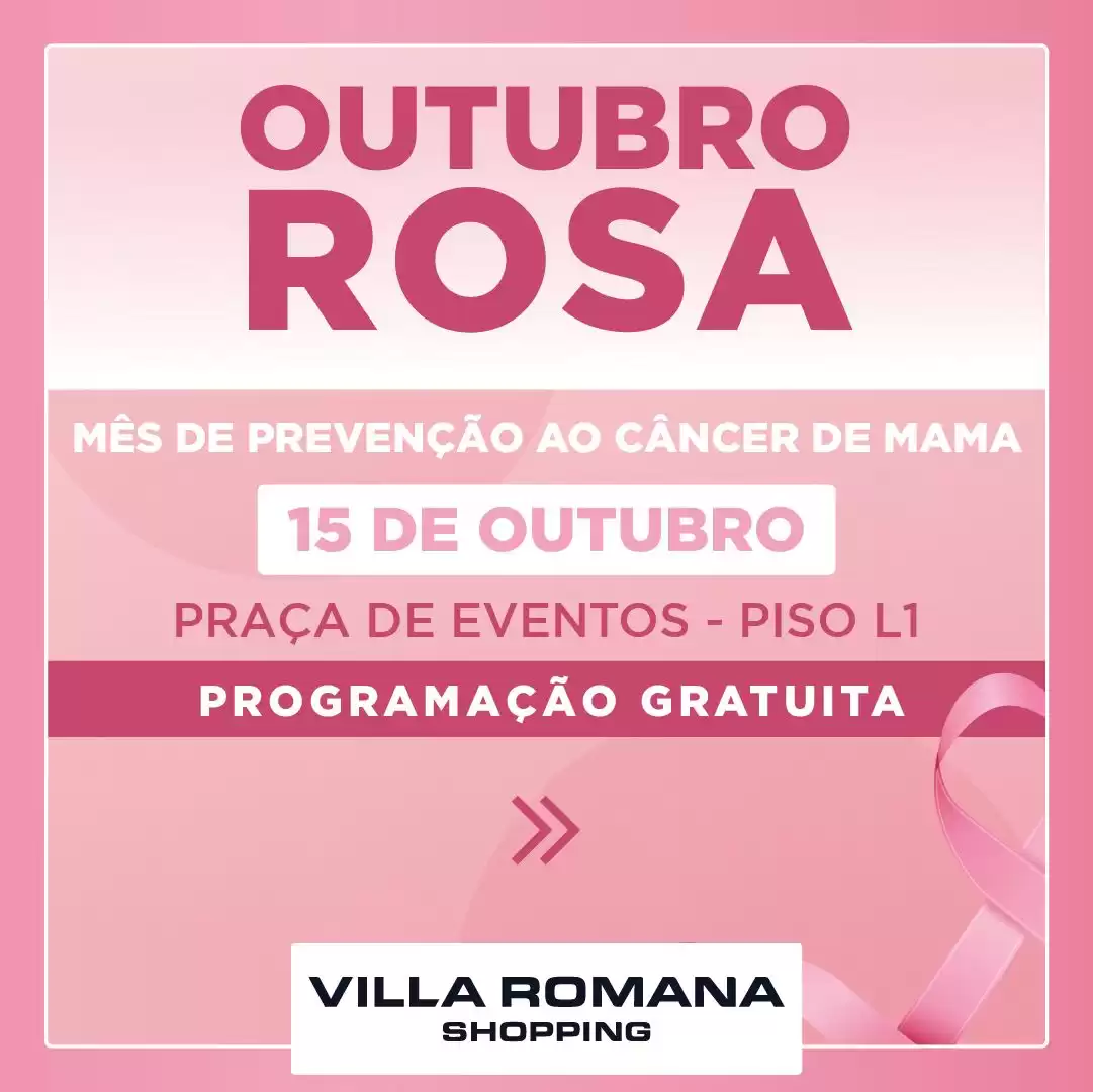 Rodas de conversa sobre prevenção integram programação do Outubro Rosa no Villa Romana Shopping